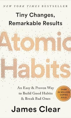 Atomic Habits: An Easy & Proven Way to Build Good Habits & Break Bad Ones