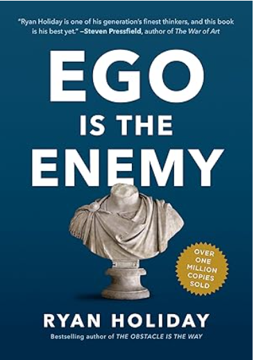 Ego Is the Enemy